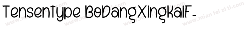 Tensentype BoDangXingKaiF字体转换
